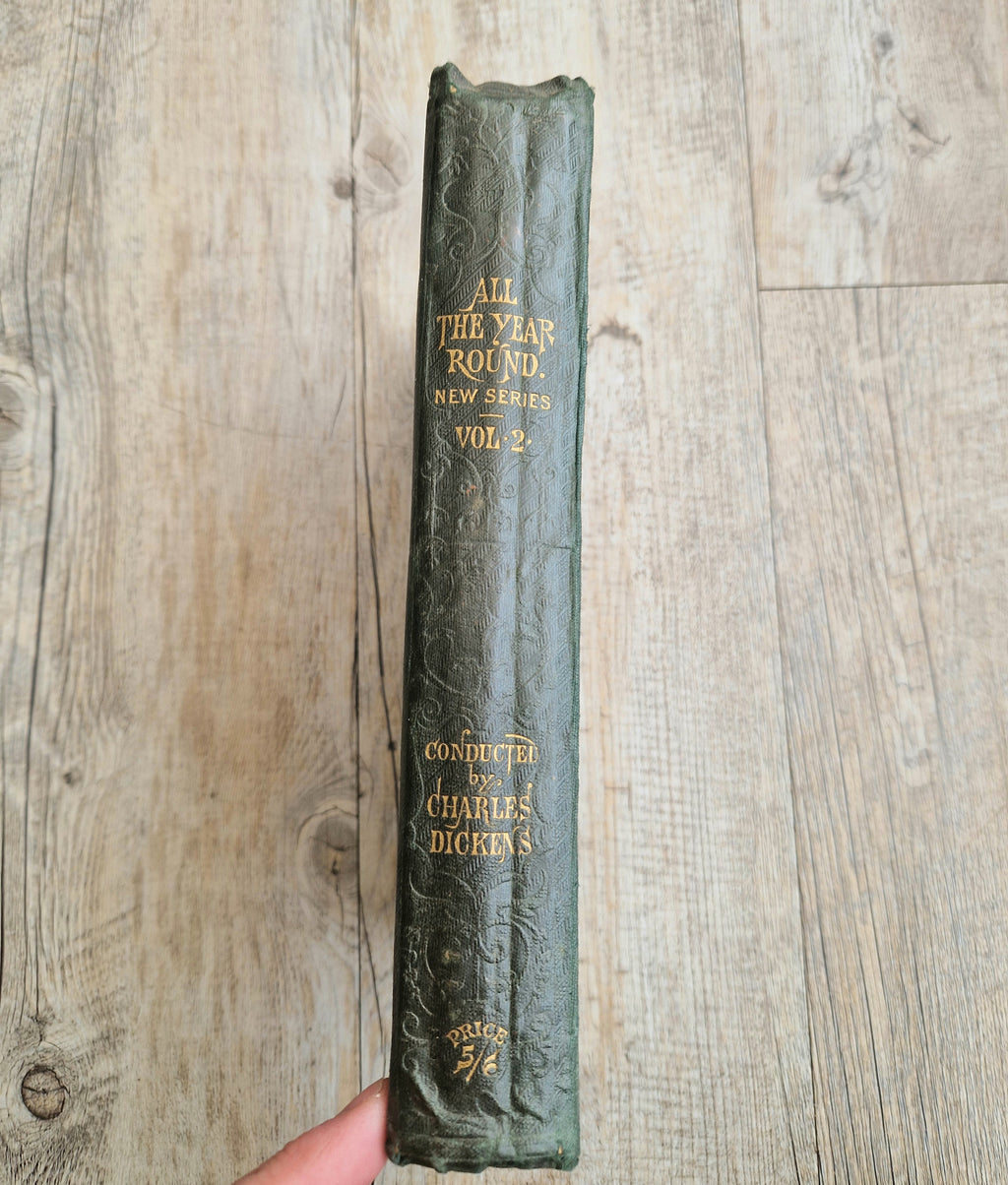 Conducted by Charles Dickens  "All the Year Round," New Series Volumes 1 & 2 1st Editions 1869